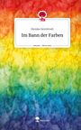 Monika Heimbrodt: Im Bann der Farben. Life is a Story - story.one, Buch