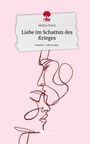 Melina Pesch: Liebe im Schatten des Krieges. Life is a Story - story.one, Buch