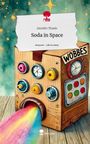 Jennifer Thaele: Soda in Space. Life is a Story - story.one, Buch