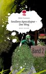 Mirko Treumann: Soulless Apocalypse - Der Weg. Life is a Story - story.one, Buch