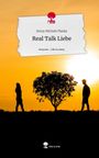 Jenny Michele Plaska: Real Talk Liebe. Life is a Story - story.one, Buch