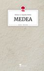 Melina-E. Papadea Melite: MEDEA. Life is a Story - story.one, Buch