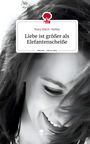 Mary Mitch-Nobby: Liebe ist größer als Elefantenscheiße. Life is a Story - story.one, Buch