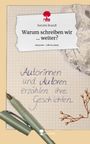 Kerstin Brandl: Warum schreiben wir ... weiter?. Life is a Story - story.one, Buch