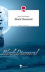 Petra Unterberger: Black Diamond. Life is a Story - story.one, Buch