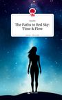 Sander: The Paths to Red Sky: Time & Flow. Life is a Story - story.one, Buch