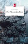 Sophie Schlüter: Das Flüstern des Eises. Life is a Story - story.one, Buch