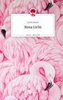 Catrin Kutter: Rosa Licht. Life is a Story - story.one, Buch