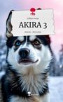 Lillian Frehe: AKIRA 3. Life is a Story - story.one, Buch