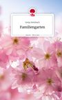 Sonja Steinbach: Familiengarten. Life is a Story - story.one, Buch