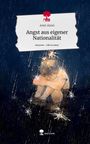 Amir Alawi: Angst aus eigener Nationalität. Life is a Story - story.one, Buch