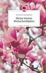 Annemarie Baumgarten: Meine letzten Wettschreibjahre. Life is a Story - story.one, Buch