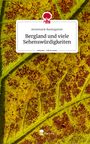 Annemarie Baumgarten: Bergland und viele Sehenswürdigkeiten. Life is a Story - story.one, Buch