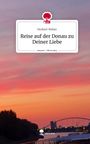 Norbert Weber: Reise auf der Donau zu Deiner Liebe. Life is a Story - story.one, Buch