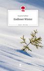 Susanne Kuffner: Endloser Winter. Life is a Story - story.one, Buch