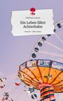 Dietmar Lettow: Ein Leben fährt Achterbahn. Life is a Story - story.one, Buch