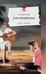 Veronique Rumpf: Leise Symphonien. Life is a Story - story.one, Buch