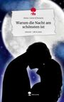 Anna-Lena Schnautz: Warum die Nacht am schönsten ist. Life is a Story - story.one, Buch