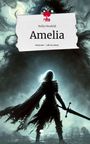 Nelly Neufeld: Amelia. Life is a Story - story.one, Buch