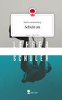 Katrin Sonnenberg: Schule an. Life is a Story - story.one, Buch