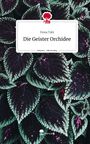Fiona Tahi: Die Geister Orchidee. Life is a Story - story.one, Buch