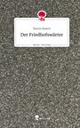 Marvin Maisch: Der Friedhofswärter. Life is a Story - story.one, Buch