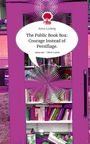 Anna Ludwig: The Public Book Box: Courage Instead of Persiflage.. Life is a Story - story.one, Buch