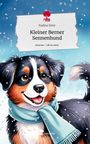 Nadine Peier: Kleiner Berner Sennenhund. Life is a Story - story.one, Buch