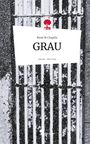 René M Chaplin: GRAU. Life is a Story - story.one, Buch