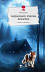 Mia Sommer: Lupinotuum: Valerias Erwachen. Life is a Story - story.one, Buch