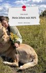 Nele Stoldt: Mein leben mit MPS. Life is a Story - story.one, Buch