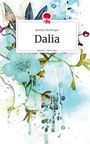 Jasmin Neuberger: Dalia. Life is a Story - story.one, Buch