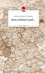 Christine Sollerer-Schnaiter: Kein schöner Land .... Life is a Story - story.one, Buch