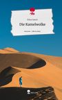 Elina Satori: Die Kamelwolke. Life is a Story - story.one, Buch