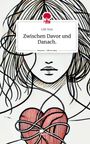 Lilli Noir: Zwischen Davor und Danach.. Life is a Story - story.one, Buch