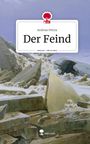 Andreas Petrea: Der Feind. Life is a Story - story.one, Buch