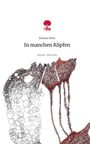 Juliana Herz: In manchen Köpfen. Life is a Story - story.one, Buch