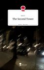 Sara S.: The Second Tower. Life is a Story - story.one, Buch