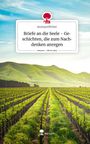 AnonymWriter: Briefe an die Seele - Geschichten, die zum Nachdenken anregen. Life is a Story - story.one, Buch