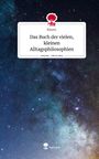BlazeL: Das Buch der vielen, kleinen Alltagsphilosophien. Life is a Story - story.one, Buch