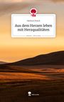 Helmut Posch: Aus dem Herzen leben mit Herzqualitäten. Life is a Story - story.one, Buch