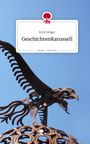 Erich Stöger: GeschichtenKarussell. Life is a Story - story.one, Buch