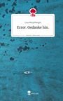 Lisa Hinterberger: Error. Gedanke hin.. Life is a Story - story.one, Buch
