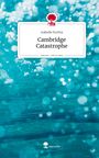 Isabelle Puchta: Cambridge Catastrophe. Life is a Story - story.one, Buch