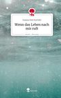 Suzana Hoti Kurtishi: Wenn das Leben nach mir ruft. Life is a Story - story.one, Buch