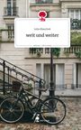 Julia Blaschek: weit und weiter. Life is a Story - story.one, Buch