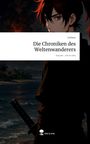 Corbiart: Die Chroniken des Weltenwanderers. Life is a Story - story.one, Buch