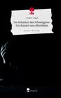 Creativ-Engel: Im Schatten des Schweigens: Ein Kampf ums überleben. Life is a Story - story.one, Buch