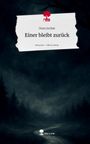 Dean Jordan: Einer bleibt zurück. Life is a Story - story.one, Buch