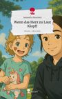 Samantha Muschert: Wenn das Herz zu Laut Klopft. Life is a Story - story.one, Buch